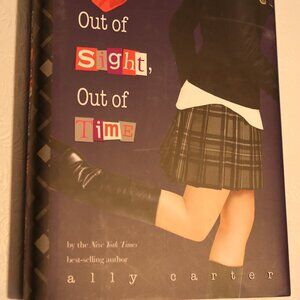 Out of Sight, Out of Time by Ally Carter - Hardcover - Gallagher Girls Book 5